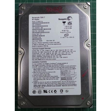 USED Hard Disk: Segate,Barracuda 7200.7, ST380011A,P/N: 9W2003-354,Desktop,IDE,80GB tested good,no bad sectors or SMART errors